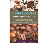 Coffee Lovers Word Search Puzzle: 60 Themed Word Search Puzzles with Easy to Read Print about Coffee, Coffee Brewing, Caffeine and More | 6x9 inches & ... vacation, Holidays, Free Times & Relaxation