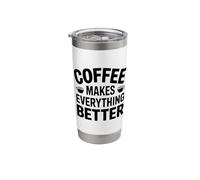Coffee Makes Everything Better Stainless Steel Insulated Tumbler