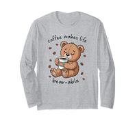 Coffee Makes Life Bear-able Cute Bear Gift Long Sleeve T-Shirt