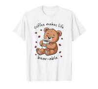 Coffee Makes Life Bear-able Cute Bear Gift T-Shirt