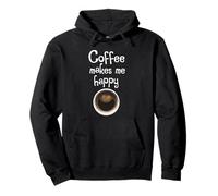 Coffee Makes Me Happy Pullover Hoodie