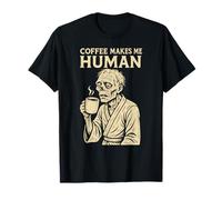 Coffee Makes Me Human Funny Coffee Design T-Shirt
