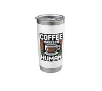 Coffee Makes Me Human Stainless Steel Insulated Tumbler