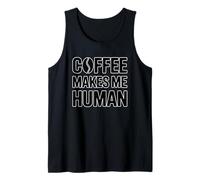 Coffee Makes Me Human Tank Top