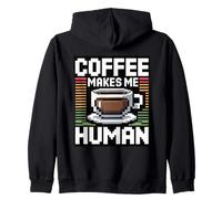 Coffee Makes Me Human Zip Hoodie