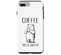 Coffee Makes Me Wanna Poop Funny Bear Coffee Drinker Case for iPhone 7 Plus/8 Plus