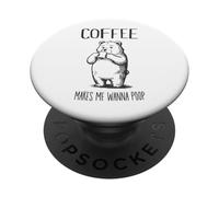 Coffee Makes Me Wanna Poop Funny Bear Coffee Drinker PopSockets Adhesive PopGrip