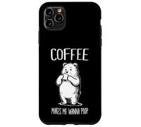Coffee Makes Me Wanna Poop Funny Bear Coffee Lover Case for iPhone 11 Pro Max