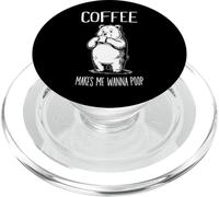 Coffee Makes Me Wanna Poop Funny Bear Coffee Lover PopSockets PopGrip for MagSafe