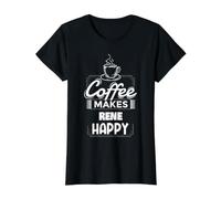 Coffee Makes Rene Happy Funny Rene Name Saying Value Graphic T-Shirt, Women, Black, S