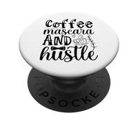 Coffee Mascara And Hustle PopSockets Adhesive PopGrip