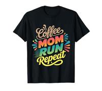 Coffee Mom Run Repeat Caffeine Motherhood Chaos |- T-Shirt