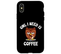 Coffee Morning Grumpy Owl I Need Is Coffee Case for iPhone X/XS