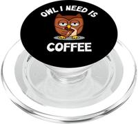 Coffee Morning Grumpy Owl I Need Is Coffee PopSockets PopGrip for MagSafe