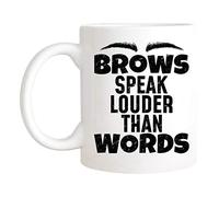 Coffee Mug Brows Speak Louder Than Words Funny Microblading for Salon Owners, Eyebrow for Makeup Artist Beautician Tea Cup Funny Ceramic Cup Premium Personalised Mug for Office Work 330ML