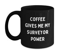 Coffee Mug Coffee Gives Me My Surveyor Power Drinkware for Latte 330Ml | Drinking Cup Ceramic Colourful Tea Cup for Birthday Workplace Christmas