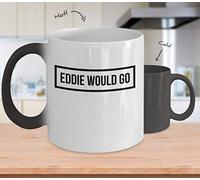 Coffee Mug for Best Gifts Eddie Would Go Coffee Mug Cup (Heating, Color is Changing) Eddie Aikau Life Guard Surfer Gifts Merchandise Accessories Shirt Sticker Decal Artwork Decor