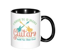 Coffee Mug I Have Too Many Guitar Said No One Ever Large Handle Kitchen Ceramic Tea Cup Novelty Birthday Print Mug 11Oz
