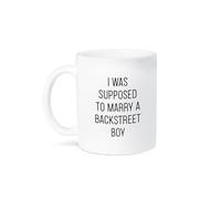Coffee Mug I was Supposed to Marry A Backstreet Boy Anne Collections Funny Mug Stylish Hot Drink Cup for Anniversary Restaurant Kitchen