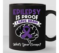 Coffee Mug is Proof I Have Brain Epilepsy Awareness Tea Cup Novely Ceramiccup Premium Ceramic Mugs for Kitchenware Office Anyone 330Ml