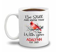 Coffee Mug Personalized Be Still and Know that I Am with You for 330ML