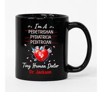 Coffee Mug Personalized I'm A Pediatrician Tiny Human Doctor for 330ML