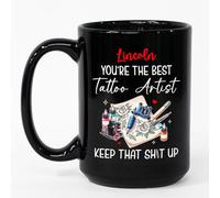 Coffee Mug Personalized You're The Best Tattoo Artist Black for 330ML