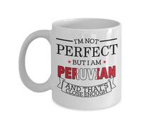 Coffee Mug Peruvian I'm Not Perfect But I Am Peruvian and That's Close Enough, Peru Ceramic Cup Safe Tea Cup Premium Work Mug for Teacher Kitchen Accessories Office 330ML