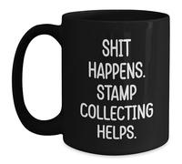 Coffee Mug Shit Happens. Stamp Collecting Helps Gift Mug 330Ml | Tea Cup Ceramic Colourful Drinkware for Latte for Birthday Work Home