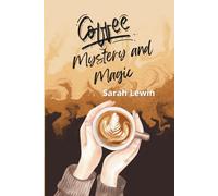 Coffee Mystery and Magic: The Misty Vale series prequel (Misty Vale Cozy Mysteries)