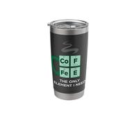 Coffee Only Element I Need Funny Periodic Table of Elements Stainless Steel Insulated Tumbler