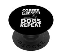 Coffee Pilates Dogs REPEAT Pilates Coffee Dogs Lifestyle PopSockets Adhesive PopGrip