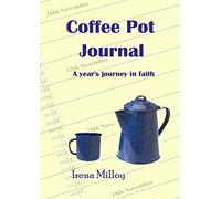 Coffee Pot Journal: A Year's Journey in Faith