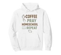 Coffee Pray Homeschool Repeat Christian Parent Pullover Hoodie