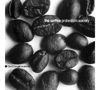 Coffee Protection Society,The - Don't Forget to Smile