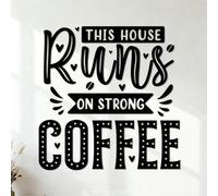 Coffee Quotes This House Runs on Strong Coffee Wall Decals PVC 42x42.8cm Personalized Customization Black