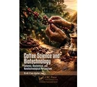 Coffee Science and Biotechnology : Genomic Biochemical and Nanotechnological Perspectives