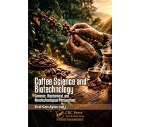 Coffee Science and Biotechnology: Genomic Biochemical and Nanotechnological Perspectives