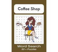 Coffee Shop Word Search Puzzle Book: Word Searches with Easy To Read Print about what's at the Coffee Shop, Coffee Shop Accessories, Coffee Shop ... Gift for Vacations, Holidays and Free Times.