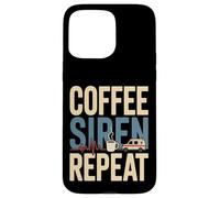 Coffee Siren Repeat EMS Paramedic Ambulance Case for iPhone 15 Pro Max
