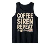Coffee Siren Repeat EMS Paramedic Ambulance Tank Top