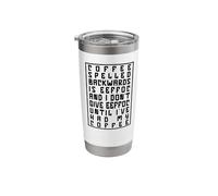 Coffee Spelled Backwards is EEFFOC and I Don't GIVE EEFFOC Stainless Steel Insulated Tumbler