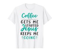 Coffee Started Jesus Keeps Me Going Quotes Christians T-Shirt