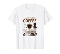 Coffee Stronger Than Kids Attitude Funny Parenting Quote T-Shirt