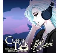 Coffee Talk Ep. 2: Hibiscus & Butterfly (Original Soundtrack) [CASSETTE]