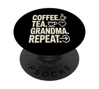 Coffee Tea Grandma Repeat Morning Quote Phrase PopSockets Adhesive PopGrip