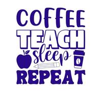 Coffee Teach Sleep Repeat Coffee Lover Design Wall Decals PVC 54.6x60.5cm Art Mural Painting DarkBlue