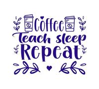Coffee Teach Sleep Repeat Typographic Wall Decals PVC 65.6x80.6cm Wall beautification DarkBlue