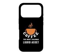 Coffee: The Most Valuable Liquid Asset Funny Coffee Lover Case for iPhone 17 Pro
