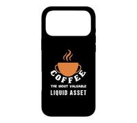 Coffee: The Most Valuable Liquid Asset Funny Coffee Lover Case for iPhone 17 Pro Max